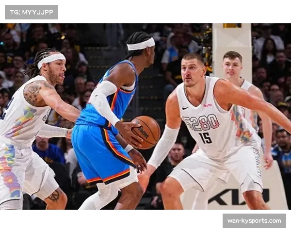 掘金防守体系缺失戈登 约基奇独木难支影响显著